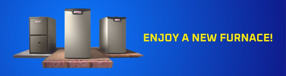 A graphic that shows three different furnaces with text that says "Enjoy A New Furnace" next to them.